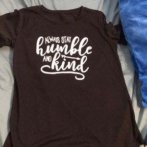 Always stay humble and kind t shirt